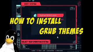 How to Install GRUB Themes