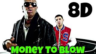 Birdman- Money To Blow ft. Drake, Lil Wayne 8D Audio (USE HEADPHONES!!) #moneytoblow #8d #8daudio