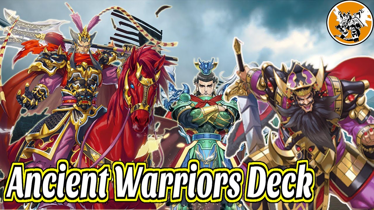 Ancient Warriors Deck Testing New Support [January 2022] 【TCG】