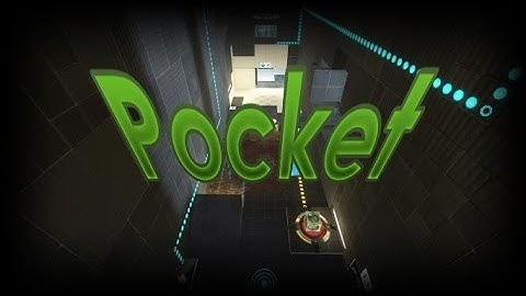 Portal 2 PeTI - "Pocket" by HugoBDesigner
