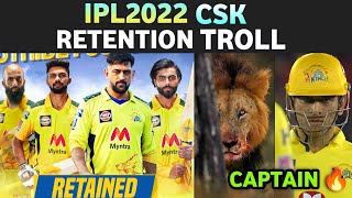 IPL 2022 Csk Retention Troll 🔥| Ms Dhoni Jadeja Raina Gaikwad | Telugu trolls | Mega Auction |