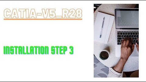 Catia V5 R28 Installation Part 3