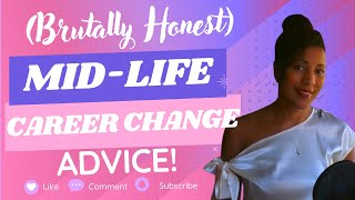 Brutally Honest Career Advice for a Change of Career at 50