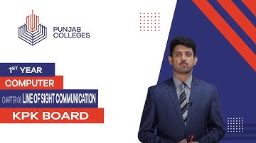 PGC lectures-Inter Part 1-KPK Board-Computer-Chapter 6 - Line of Sight Communication