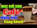 Nhạc Không Lời Buổi Sáng Nghe Sảng Khoái Cả Ngày | Hòa Tấu Guitar Không Lời | Nhạc Cafe Buổi Sáng