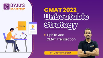 CMAT 2022 Unbeatable Strategy | Tips to Ace CMAT Preparation | Gourav Gupta | BYJU