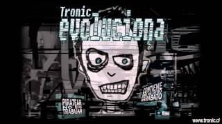 Video thumbnail of "TRONIC - Prendan la Radio"