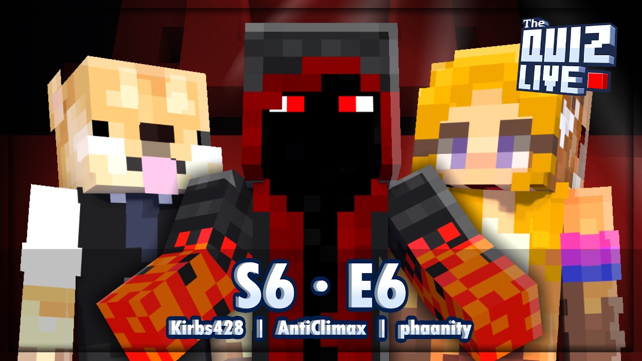 🔴 The Quiz LIVE S6 Ep6 | Minecraft Gameshow w/ Kirbs428, AntiClimax, phaanity