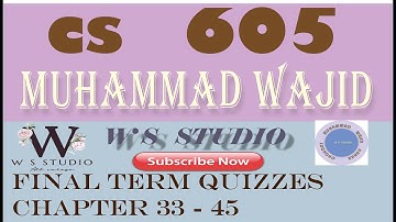 cs605 final term quizzes-cs605