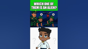 WHICH ONE OF THEM IS AN ALIEN?