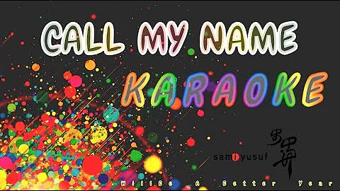 Call my name sami yusuf karaoke song with lyrics🤲