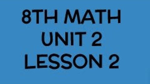 Unit 2 Lesson 2 Solving Multi-Step Equations