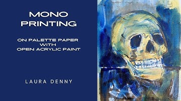 Mono printing with Open Acrylic paint