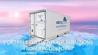 Arcticstore Portable Cold Storagetitan Containers