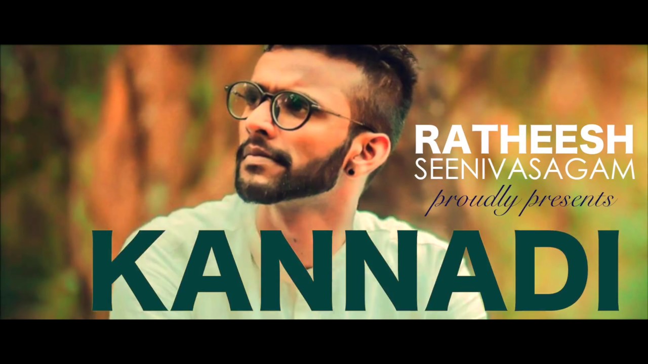 Kannadi Podaama - Ratheesh Seenivasagam