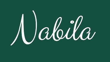 Learn how to Sign the Name Nabila Stylishly in Cursive Writing