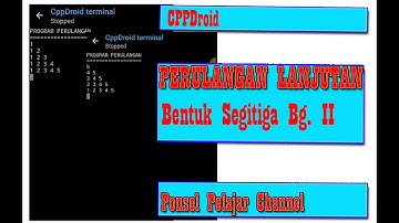 BELAJAR CPPDROID BG 9C : Perulangan Lanjutan Didalam CPP Versi Android  Bagian 3 || Looping C++