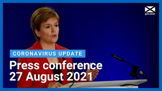 Coronavirus update from the First Minister: 27 August 2021