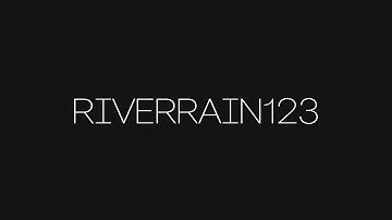RIVERRAIN123 INTRO