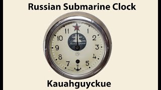 Russian Submarine Clock Repair for Sam from California No#63