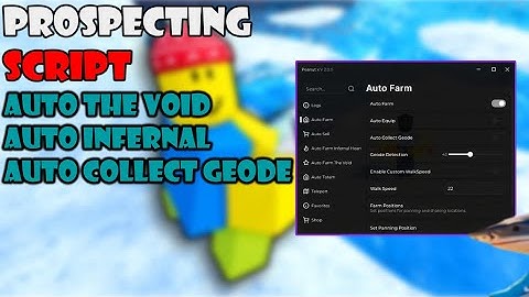 [🔥BEST ] PROSPECTING SCRIPT | AUTO FARM | AUTO VOID & AUTO INFERNAL & AUTO COLLECT GEODE  | PASTEBIN