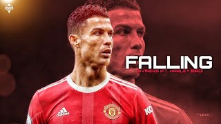Cristiano Ronaldo • Diviners - Falling ft. Harley Bird • 2022 Skills & Goals | HD