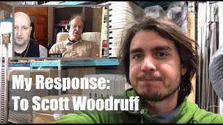 Responding To Scott Woodruff - About Current Situation