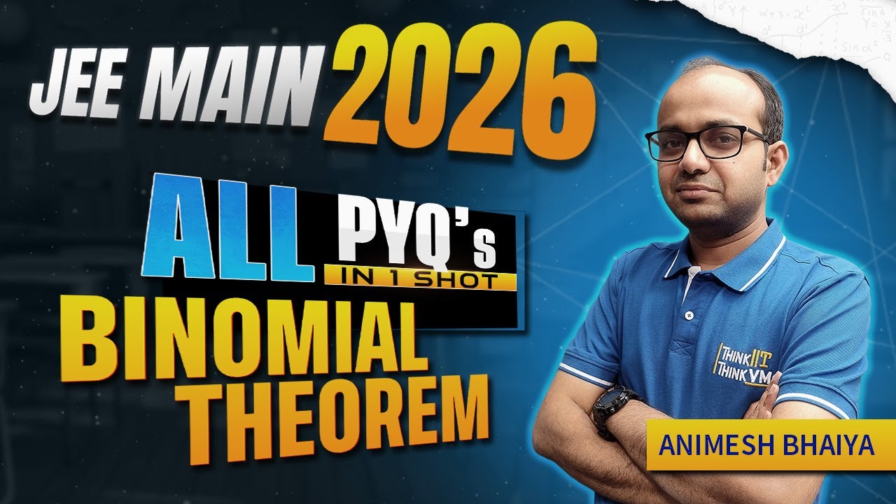 BINOMIAL THEOREM PYQ's DISCUSSION || MUST WATCH PREP FOR JEE 2026 