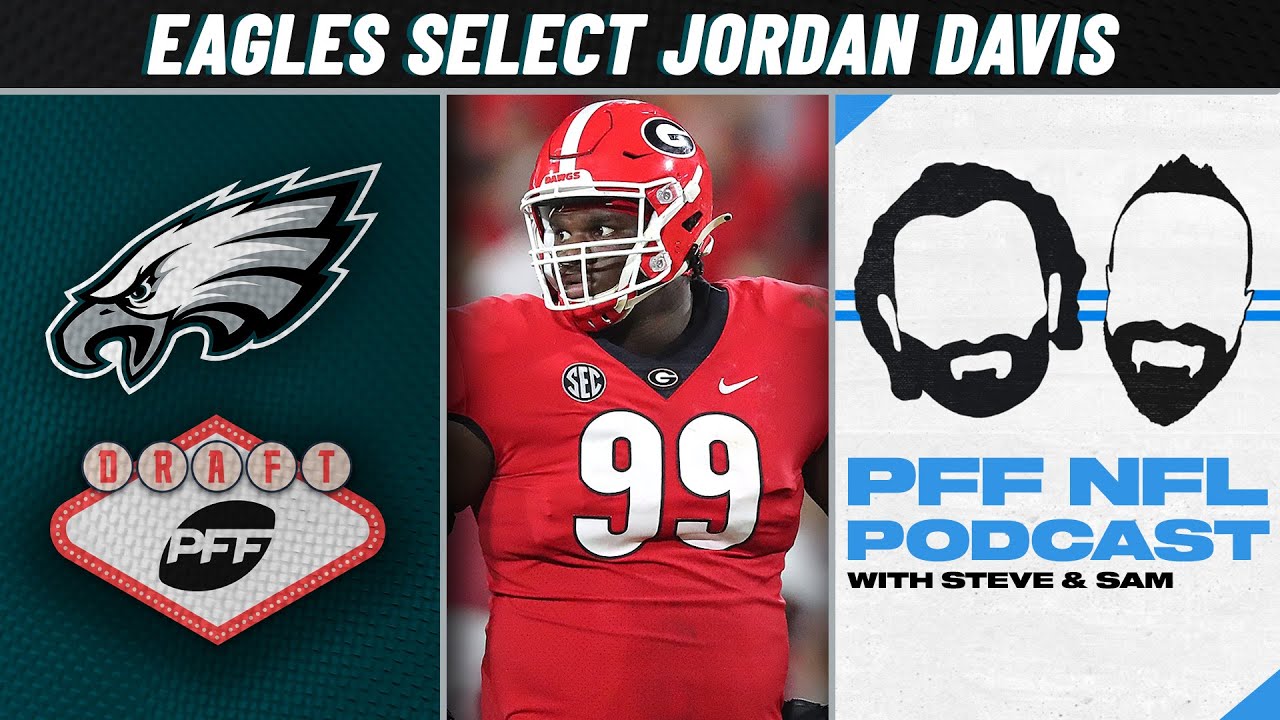 Philadelphia Eagles NFL Draft Picks & Grades 2022: Jordan Davis