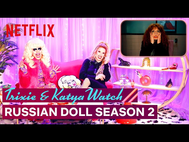 Drag Queens Trixie Mattel u0026 Katya React to Russian Doll Season 2 | I Like to Watch | Netflix class=