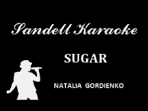 Natalia Gordienko - Sugar [Karaoke]