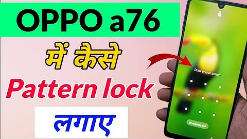 OPPO a76 me Pattern lock kaise lagaye | how to set Pattern lock in OPPO a76 | OPPO a76 pattern lock