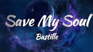 Bastille - Save My Soul (KARAOKE VERSION)