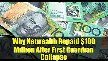 Why Netwealth Repaid $100 Million After First Guardian Collapse | What This Means for Members
