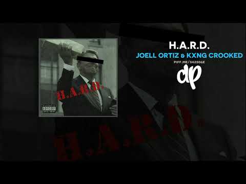 Joell Ortiz & KXNG Crooked - H.A.R.D. (FULL ALBUM)