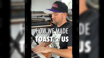 How We Made "Toast 2 Us (Feat. Benny Sings)"