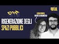 Come cambiano le città: casi di rigenerazione urbana | con Elena Granata