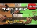 Pobre Diabla - Don Omar Tutorial/Cover Guitarra