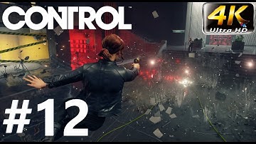 CONTROL Gameplay Walkthrough in 4K Ultra HD PART 12....(No Commentary)