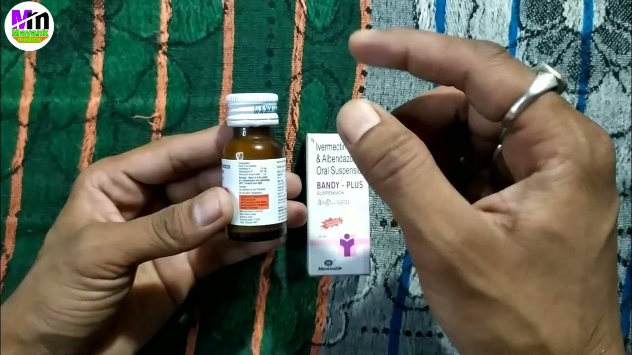 Bandy Plus Suspension uses in hindi Ivermectin Albendazol suspension