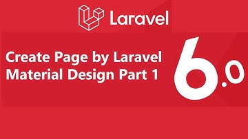 Laravel 6 Tutorial #4- Laravel Material Design Part 1