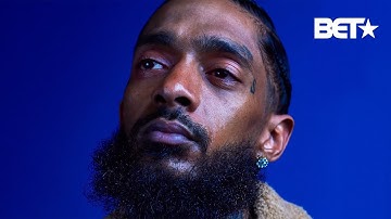 Remembering Nipsey Hussle: Exclusive Interviews, 2019 BET Awards Tribute, And More!