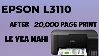 EPSON L3110 PRINTER REVIEW AFTER 20000 PAGR /After 2 year/buy /dont buy/ confused??