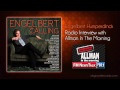 Engelbert Humperdinck Interview on Allman in the Morning FM NewsTalk 97.1