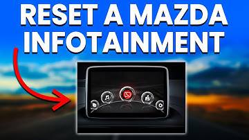 How To Reset A Mazda Infotainment (A Step-By-Step Guide)