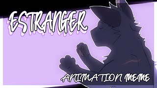 【Estranger - Crowfeather | Animation MEME】