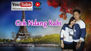 FANY SORAYA - Gek Ndang Rabi [OFFICIAL MUSIC VIDEO]