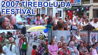2007 Tireboluda Festival Kalitesi Youtube Player Üzerinde 1080P Olarak Yükseltilebilir.