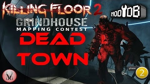 Killing Floor 2 Grindhouse Mapping Contest Phase 2 | DeadTown by MotormouthMoka