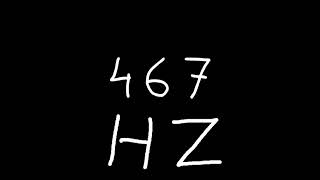 467 hz